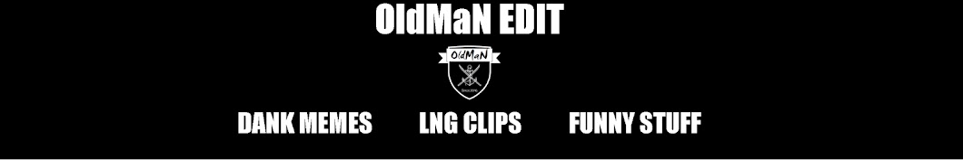 OldMaN Edit YouTube channel avatar