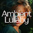 Ambient Lullaby