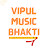 Vipul Music Bhakti