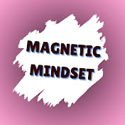 Magnetic Mindset