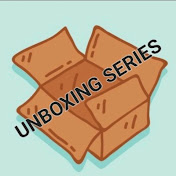 Unboxing Series