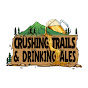 Crushing Trails and Drinking Ales