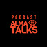 GZZOA48WICo-channel-avatar-Podcast Alma Talks