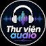 bm8N3KDt--k-channel-avatar-Thư Viện Audio
