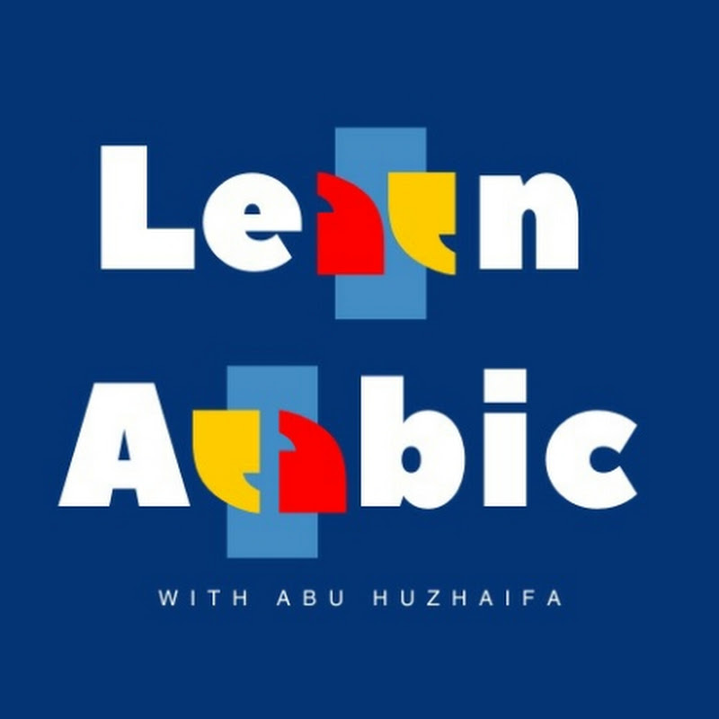 Learn Arabic with Abu Huzhaifa 