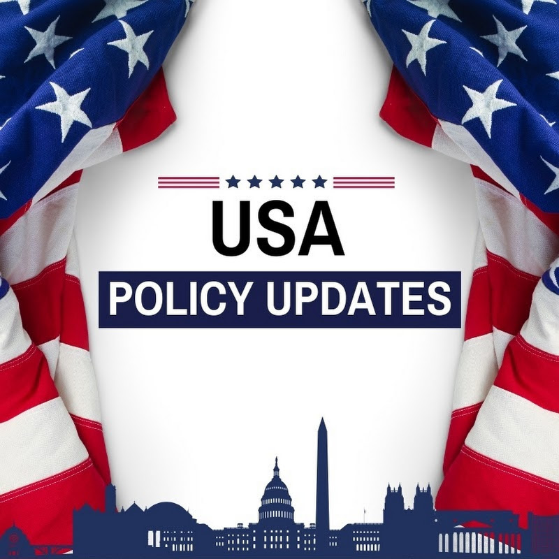 US Policy Updates