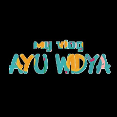 ayu widya vlog