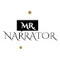 Mr. Narrator