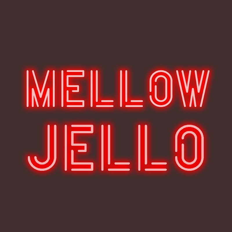 Mellow Jello