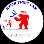 Stick Fight Fan