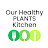 Our Healthy Plants Kitchen