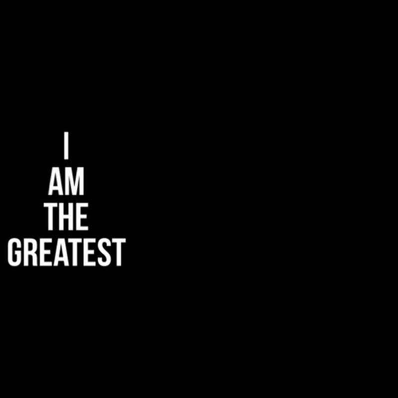 I Am The Greatest