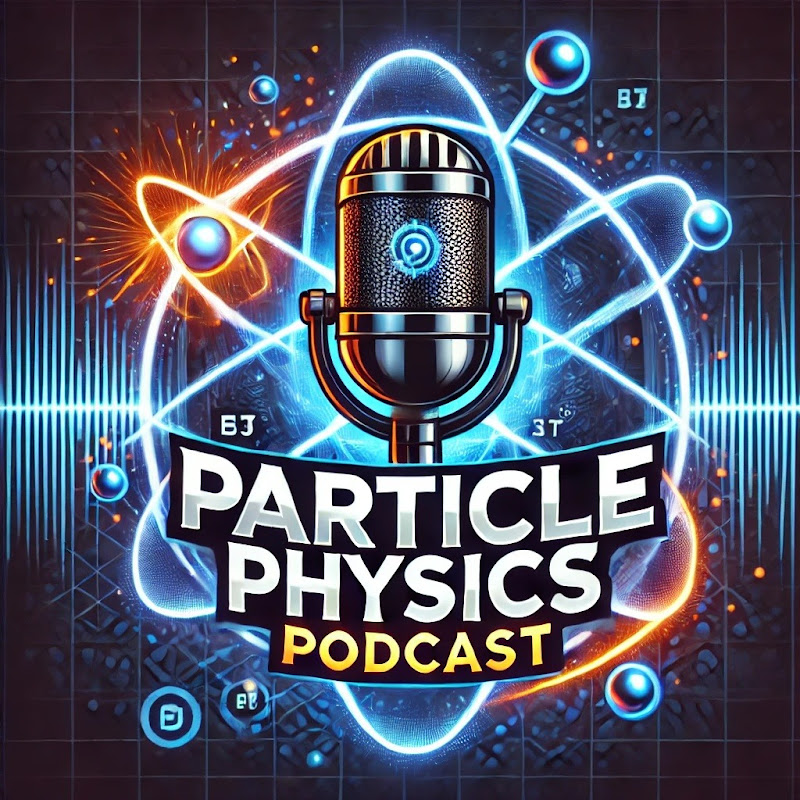 Particle Physics Podcast