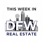 This Week in DFW Real Estate