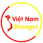 Việt Nam Stronger