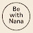 @be_with_nana