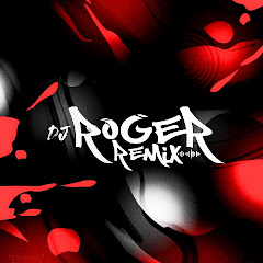 DJ ROGER REMIX
