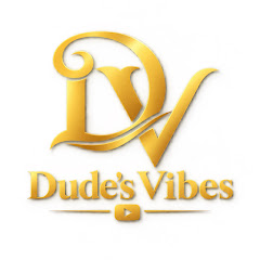 Dude’s Vibe