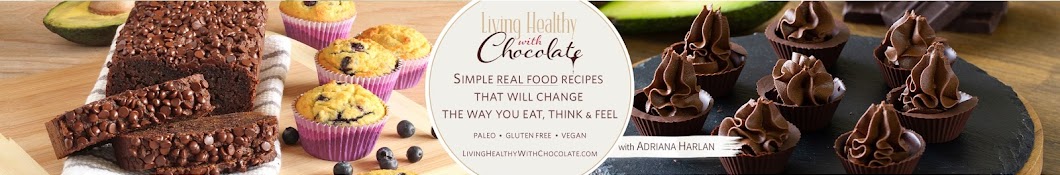 Living Healthy With Chocolate YouTube 频道头像