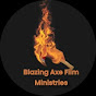Blazing Axe Film Ministries (BAFM) logo