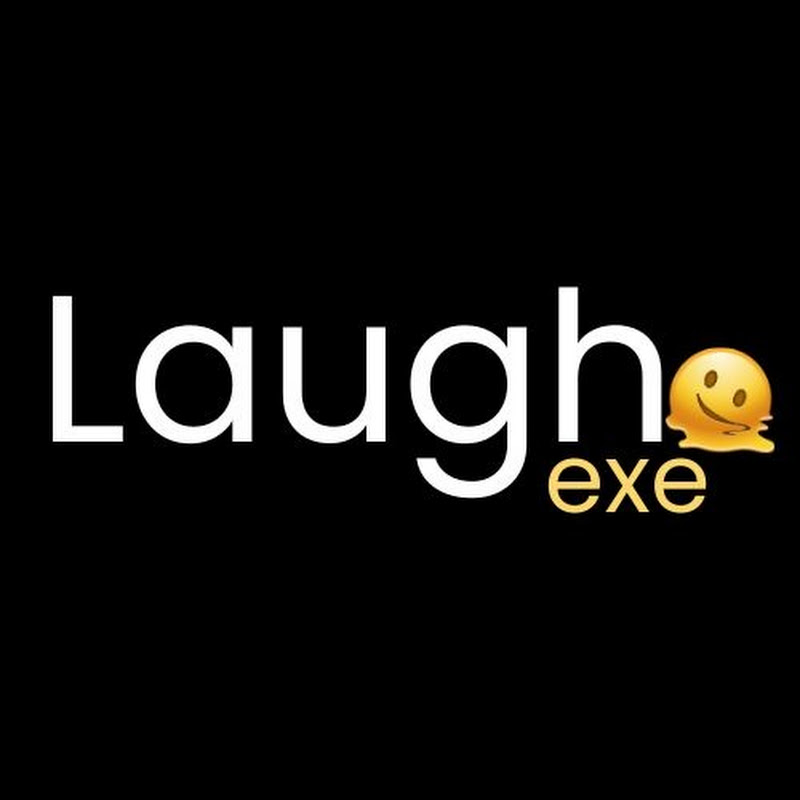 Laugh exe