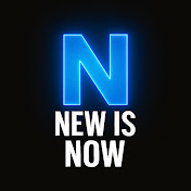 New is Now