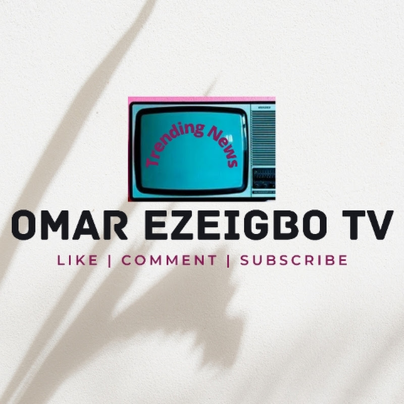 OMAR EZEIGBO TV