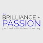 The Brilliance Plus Passion Project YouTube Profile Photo