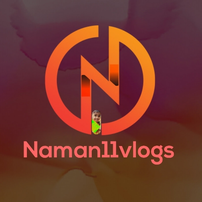 Naman11vlogs