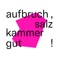 Aufbruch, Salzkammergut!