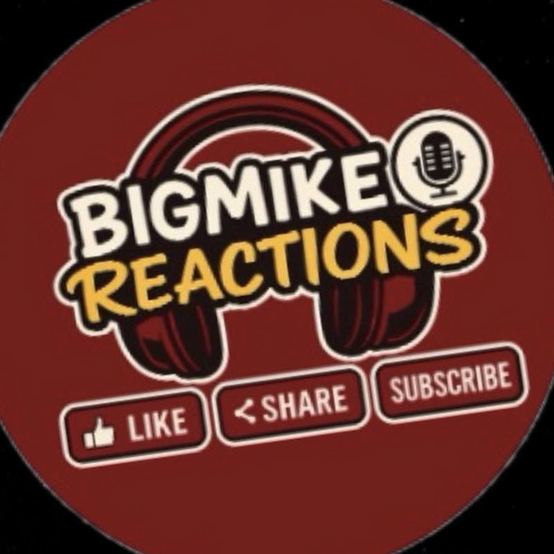 BigMikeReactions
