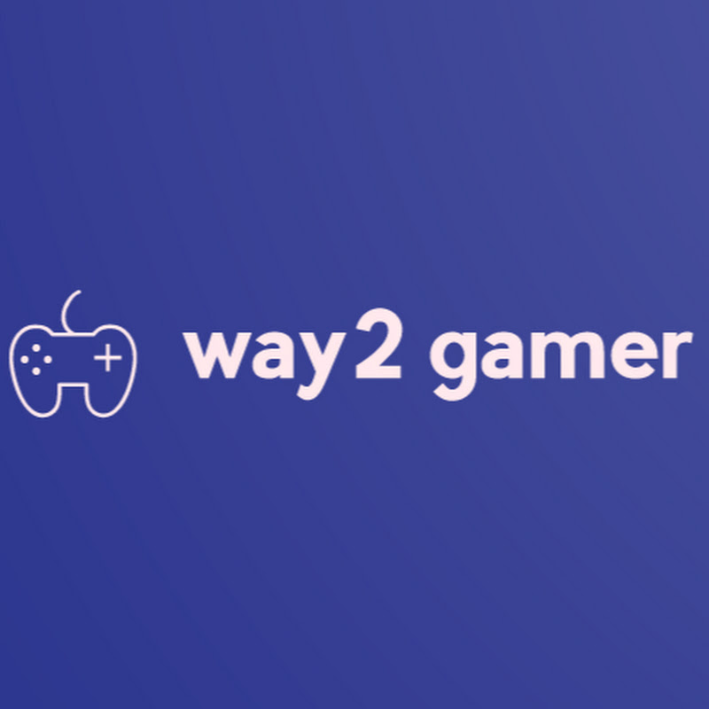 Way2 Gamer