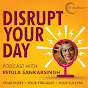 Disrupt Your Day