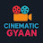 Cinematic Gyaan