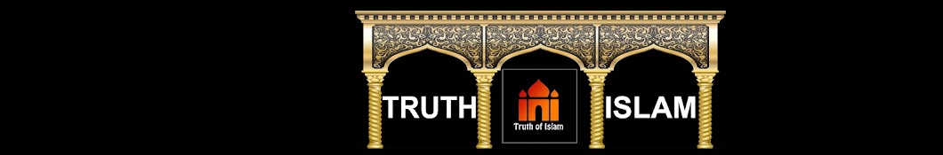 Truth of ISLAM YouTube 频道头像