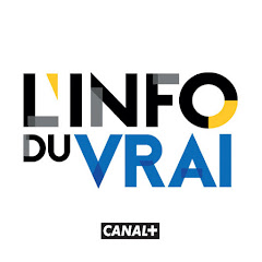 L'info du vrai - CANAL+