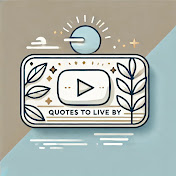Quotes to Live By