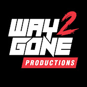 Way 2 Gone Productions