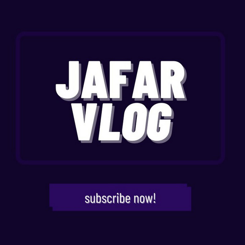 JAFAR VLOG