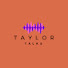 9AkaS3JF2p4-channel-avatar-Taylor Talks