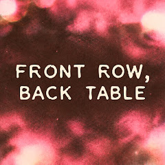 Front Row, Back Table