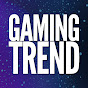 GAMINGTREND