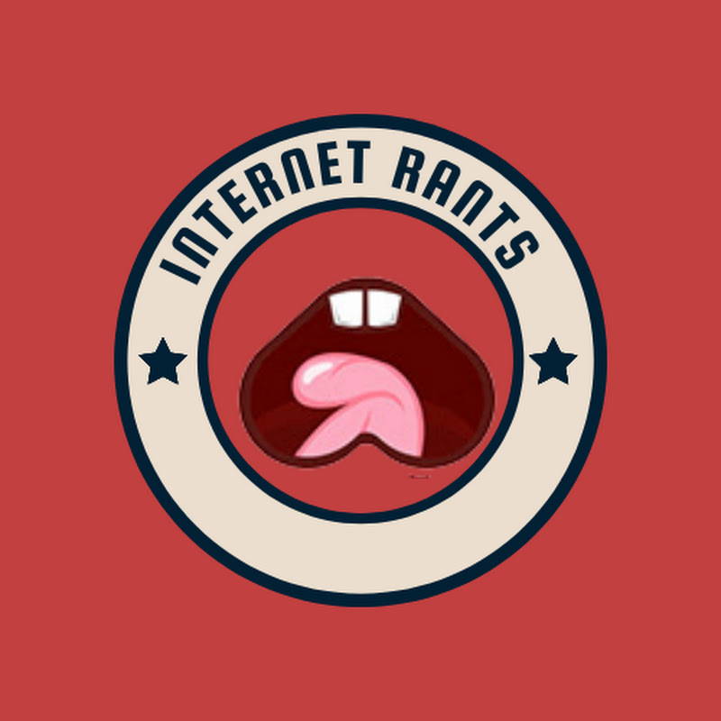 INTERNET RANTS
