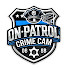 nvTVDzg2rZ8-channel-avatar-ON PATROL: Crime Cam