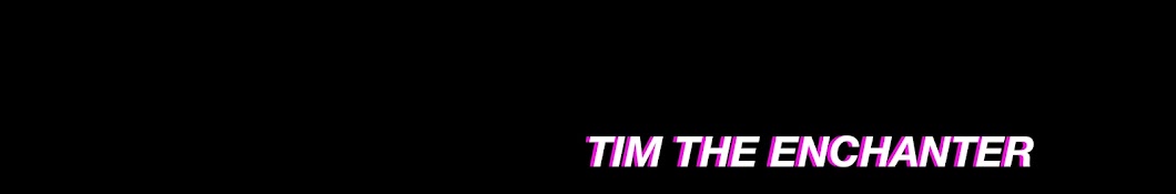 Tim, the Enchanter Awatar kanału YouTube