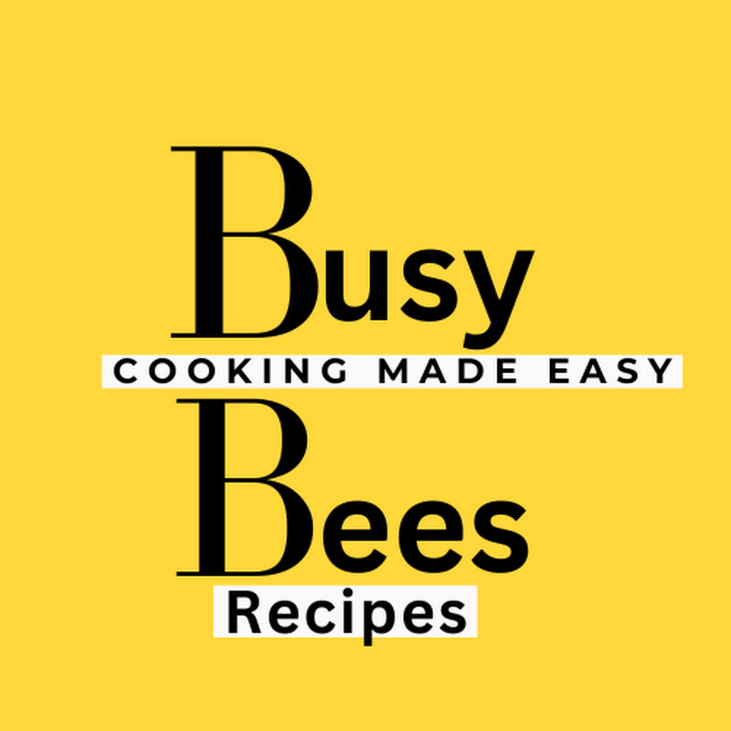 Busy Bees Recipes