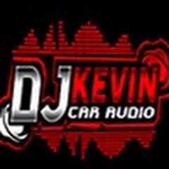 DJ KEVIN CAR AUDIO