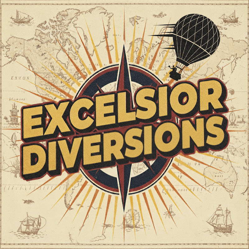Excelsior Diversions