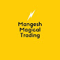 Mangesh magical trading