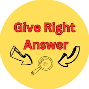 Give Right Answer